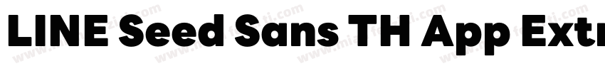 LINE Seed Sans TH App ExtraBold字体转换